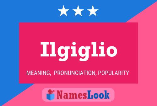 ملصق اسم Ilgiglio