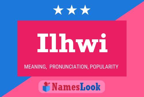 ملصق اسم Ilhwi