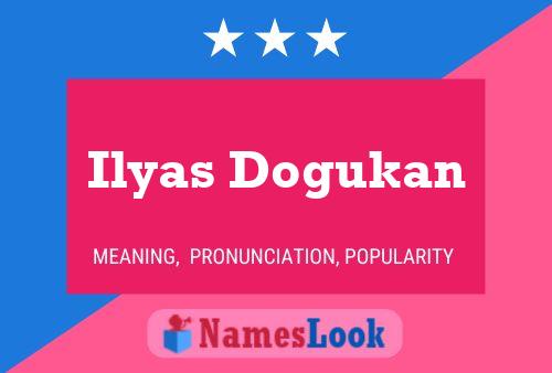 ملصق اسم Ilyas Dogukan