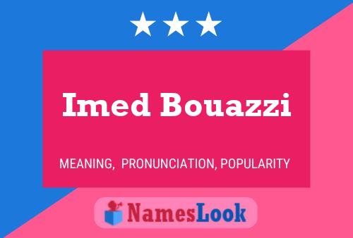 ملصق اسم Imed Bouazzi