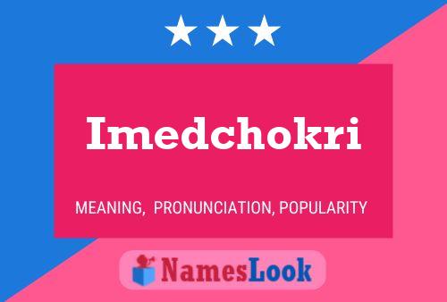 ملصق اسم Imedchokri