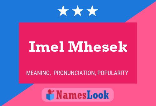 ملصق اسم Imel Mhesek