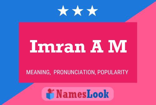 ملصق اسم Imran A M