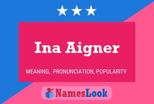 ملصق اسم Ina Aigner