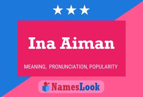 ملصق اسم Ina Aiman