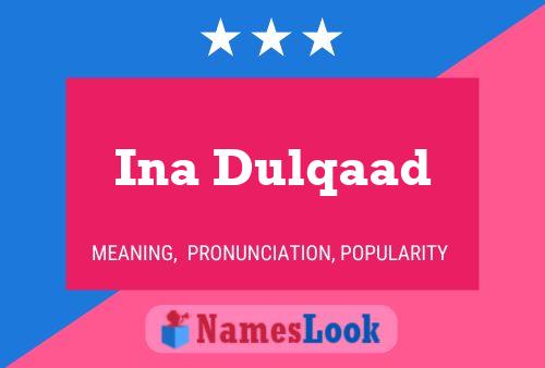 ملصق اسم Ina Dulqaad