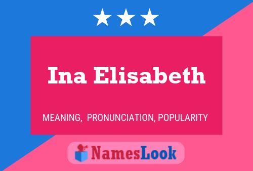 ملصق اسم Ina Elisabeth