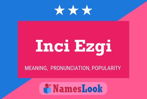 ملصق اسم Inci Ezgi