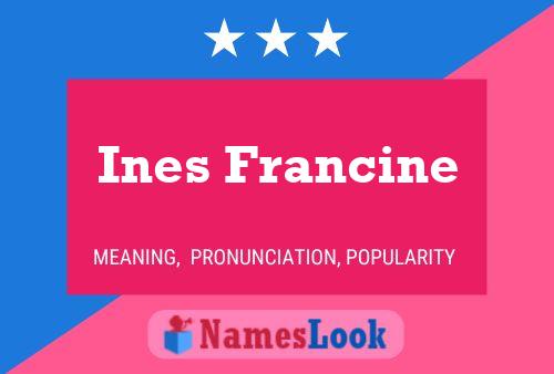 ملصق اسم Ines Francine