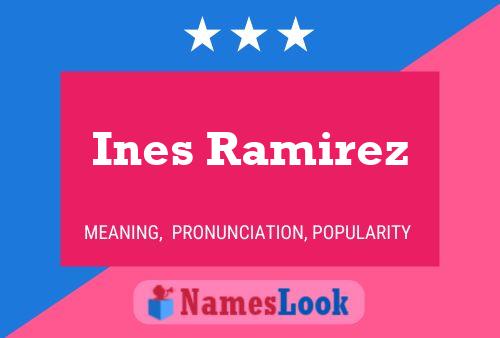 ملصق اسم Ines Ramirez