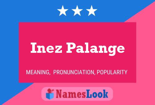 ملصق اسم Inez Palange