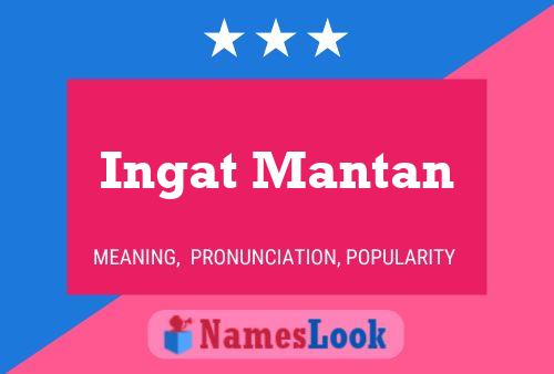 ملصق اسم Ingat Mantan