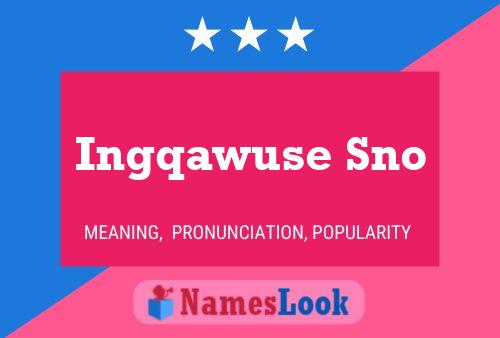 ملصق اسم Ingqawuse Sno