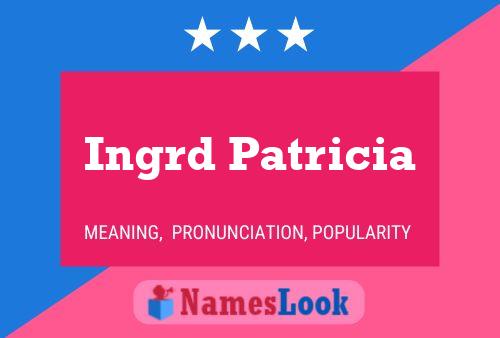 ملصق اسم Ingrd Patricia