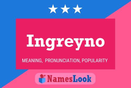 ملصق اسم Ingreyno