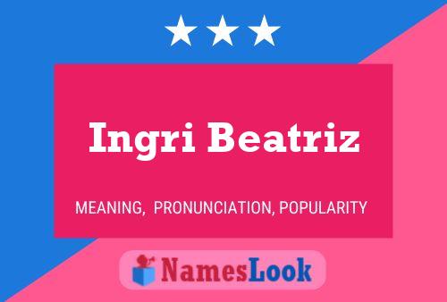 ملصق اسم Ingri Beatriz