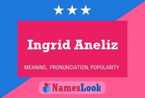 ملصق اسم Ingrid Aneliz