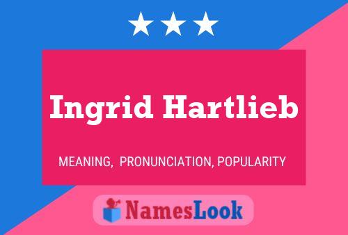 ملصق اسم Ingrid Hartlieb