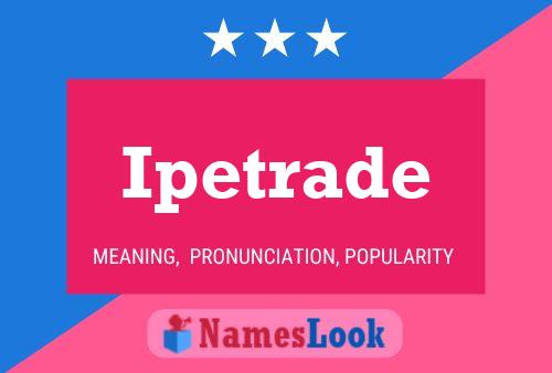 ملصق اسم Ipetrade