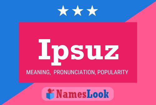 ملصق اسم Ipsuz