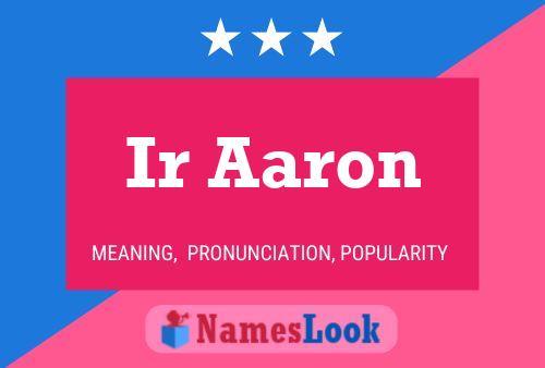 ملصق اسم Ir Aaron