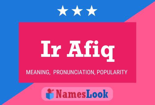 ملصق اسم Ir Afiq