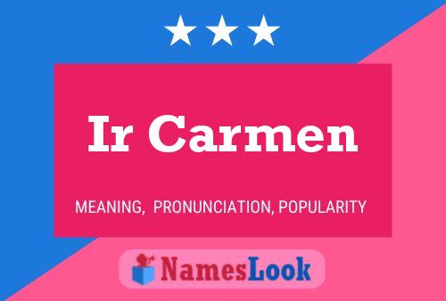 ملصق اسم Ir Carmen