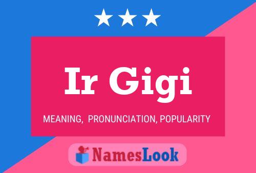 ملصق اسم Ir Gigi