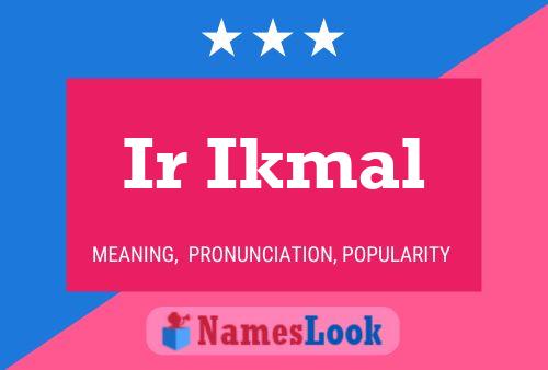 ملصق اسم Ir Ikmal