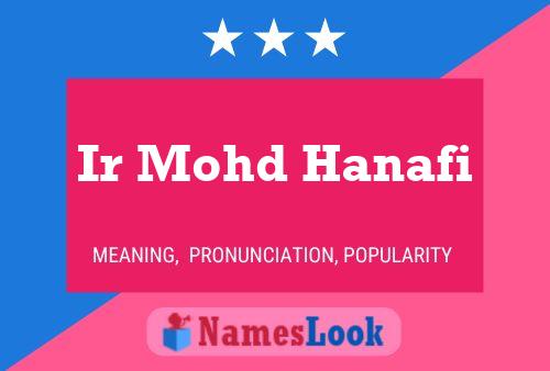 ملصق اسم Ir Mohd Hanafi