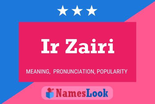 ملصق اسم Ir Zairi