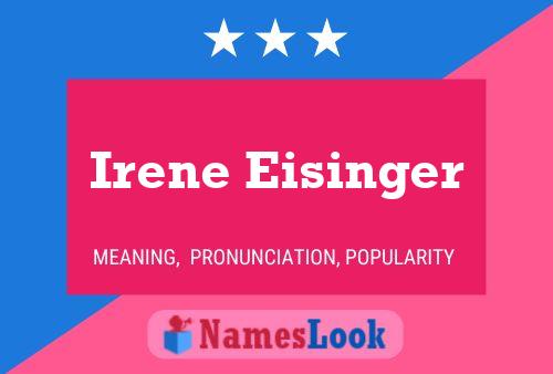 ملصق اسم Irene Eisinger