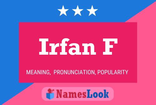 ملصق اسم Irfan F