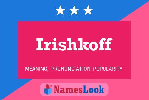 ملصق اسم Irishkoff