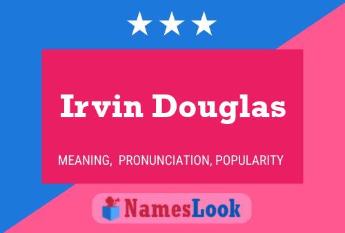 ملصق اسم Irvin Douglas