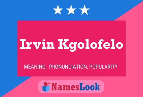 ملصق اسم Irvin Kgolofelo