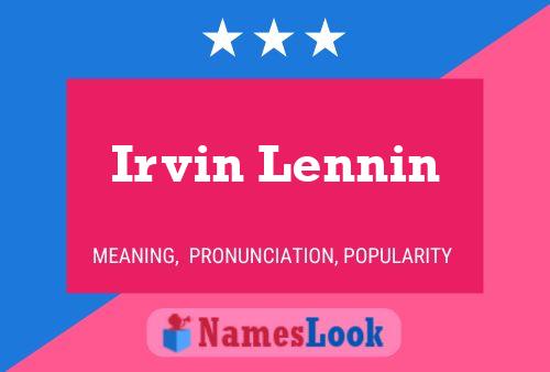 ملصق اسم Irvin Lennin