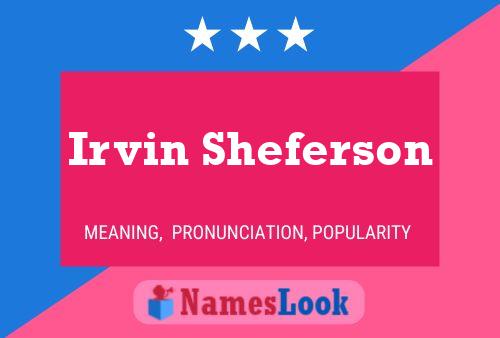 ملصق اسم Irvin Sheferson