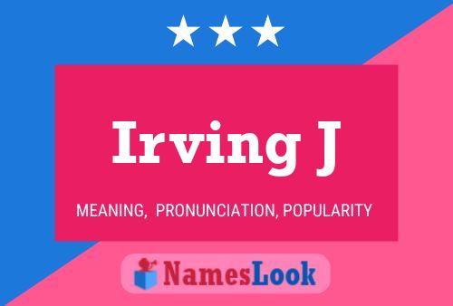 ملصق اسم Irving J