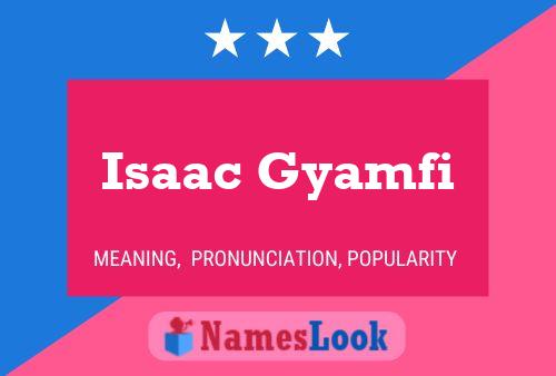 ملصق اسم Isaac Gyamfi