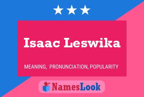 ملصق اسم Isaac Leswika