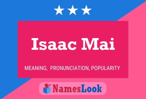 ملصق اسم Isaac Mai