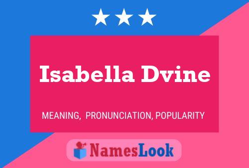 ملصق اسم Isabella Dvine