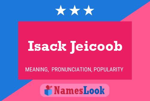 ملصق اسم Isack Jeicoob