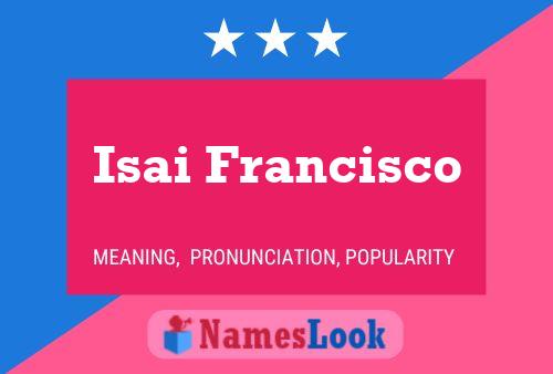 ملصق اسم Isai Francisco