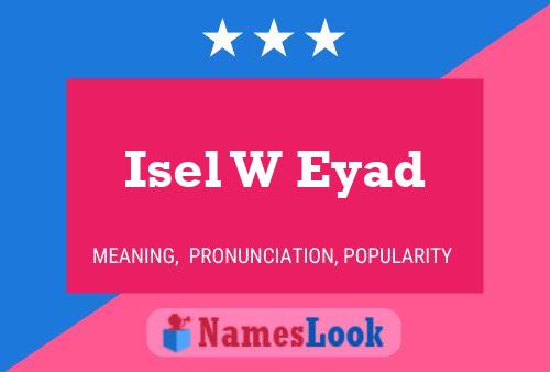 ملصق اسم Isel W Eyad