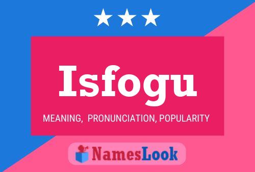 ملصق اسم Isfogu