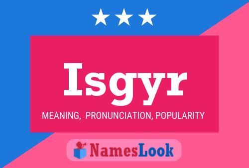 ملصق اسم Isgyr