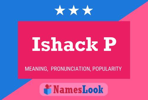 ملصق اسم Ishack P