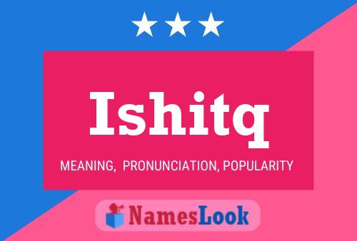 ملصق اسم Ishitq